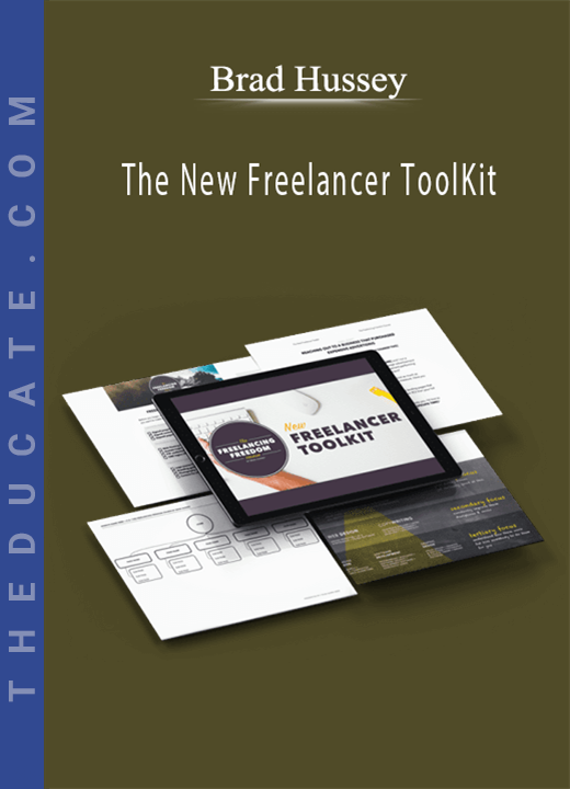Brad Hussey - The New Freelancer ToolKit