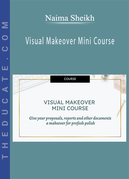 Naima Sheikh - Visual Makeover Mini Course