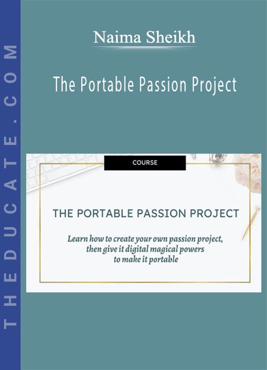 Naima Sheikh - The Portable Passion Project