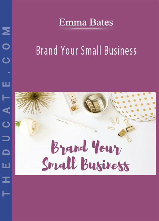 Emma Bates - Brand Your Small Business
