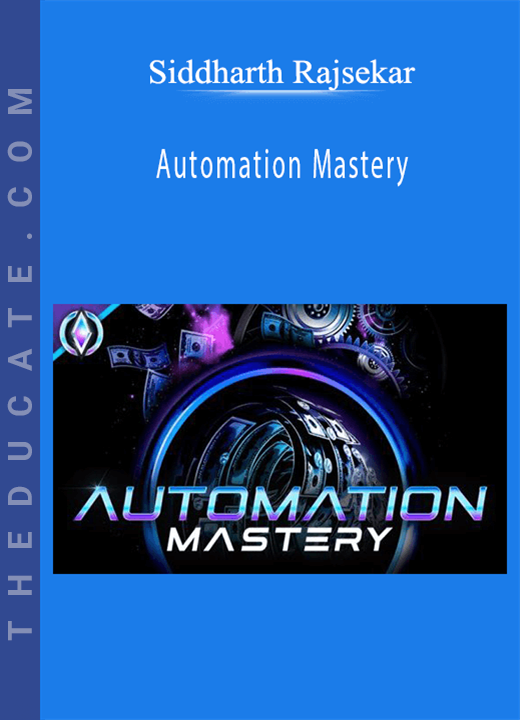Siddharth Rajsekar - Automation Mastery