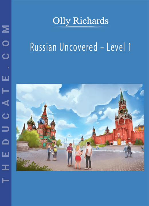 Olly Richards - Russian Uncovered - Level 1
