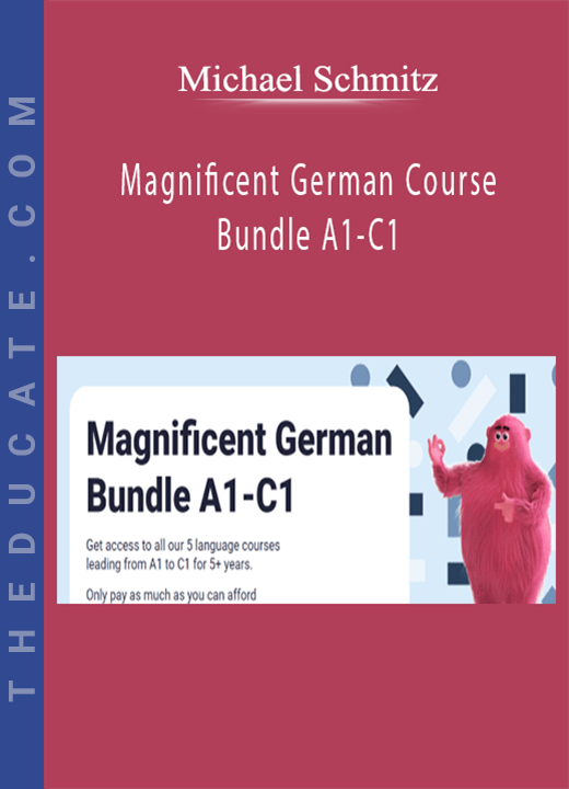 Michael Schmitz - Magnificent German Course Bundle A1-C1