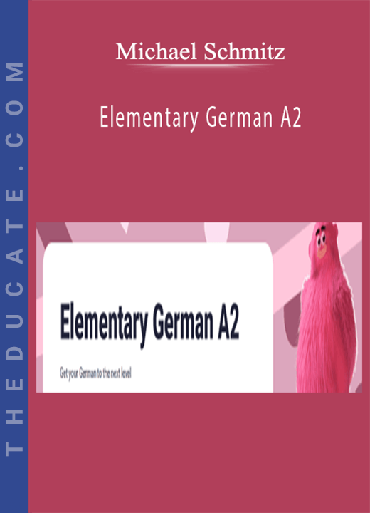 Michael Schmitz - Elementary German A2