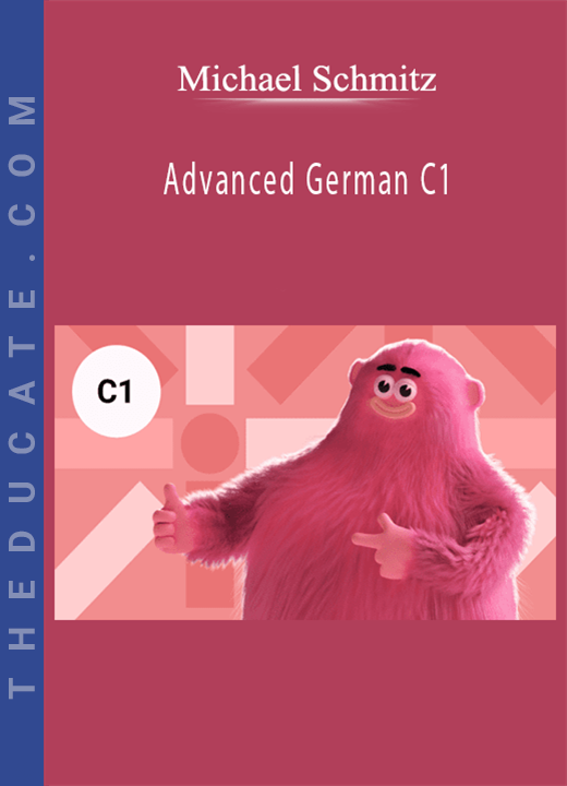 Michael Schmitz - Advanced German C1