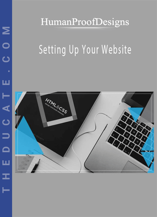 HumanProofDesigns - Setting Up Your Website