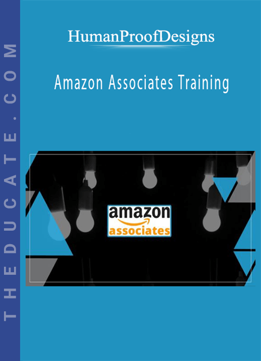 HumanProofDesigns - Amazon Associates Training