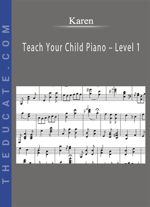 Karen - Teach Your Child Piano - Level 1