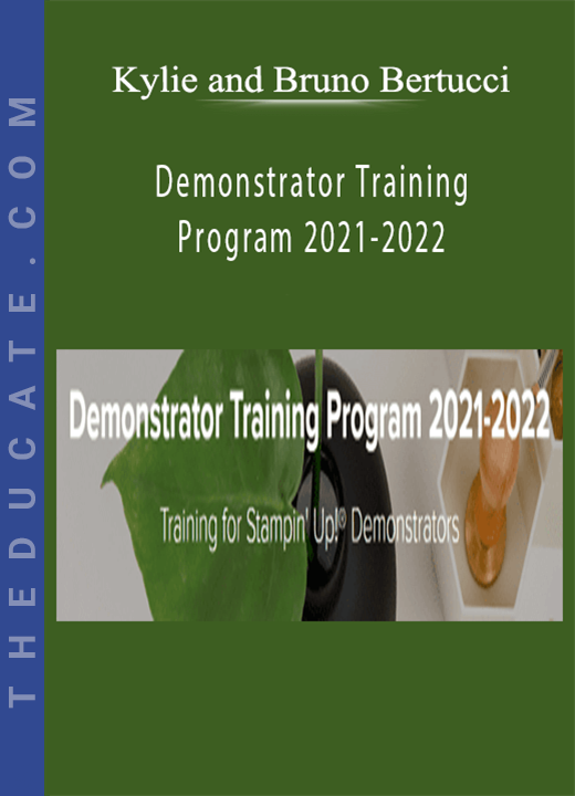 Kylie and Bruno Bertucci - Demonstrator Training Program 2021-2022