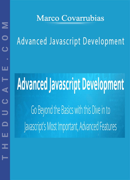 Marco Covarrubias - Advanced Javascript Development