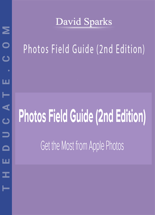 David Sparks - Photos Field Guide (2nd Edition)