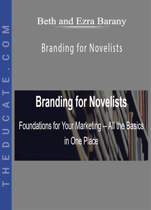 Beth and Ezra Barany - Branding for Novelists