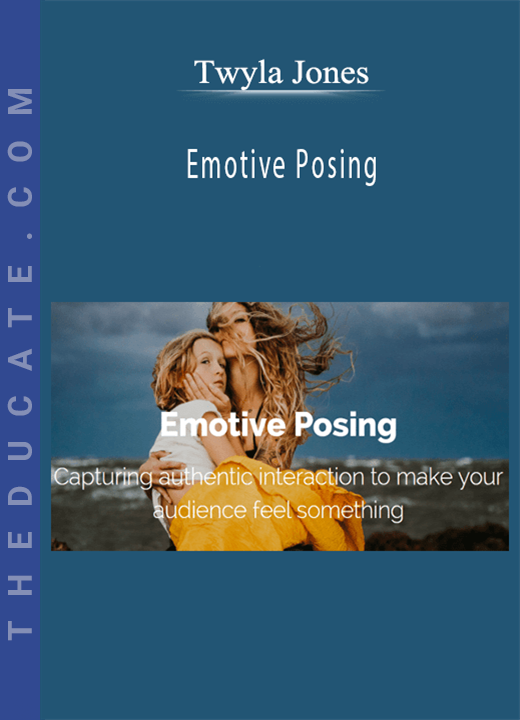 Twyla Jones - Emotive Posing