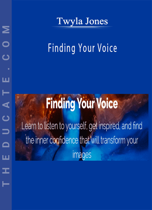 Twyla Jones - Finding Your Voice