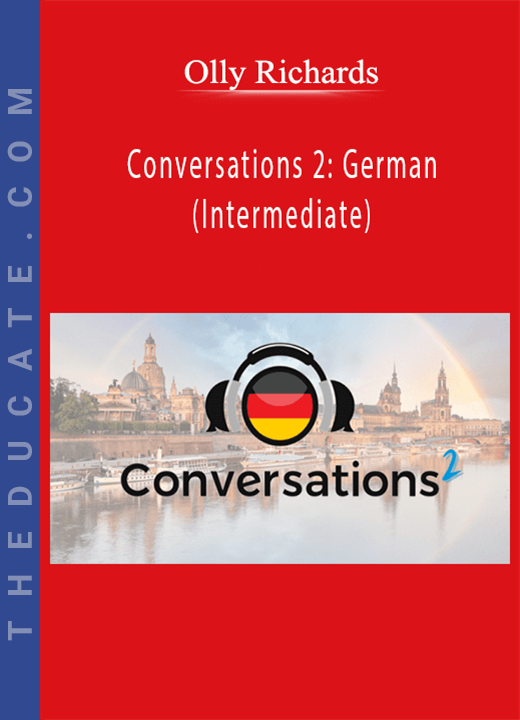 Olly Richards - Conversations 2: German (Intermediate)