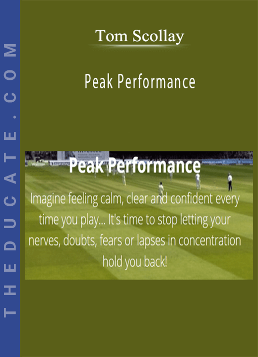 Tom Scollay - Peak Performance
