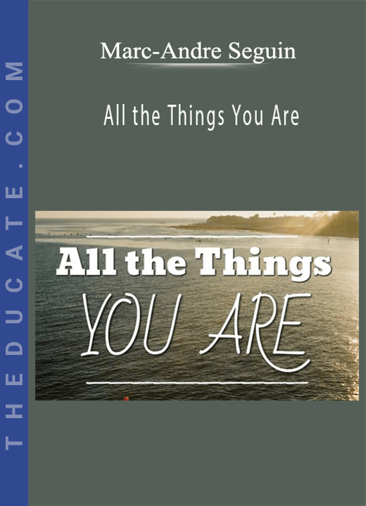 Marc-Andre Seguin - All the Things You Are