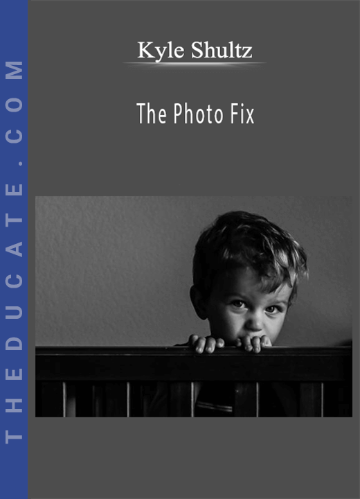 Kyle Shultz - The Photo Fix