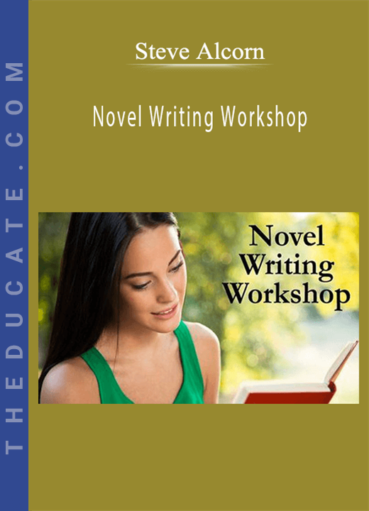 Steve Alcorn - Novel Writing Workshop