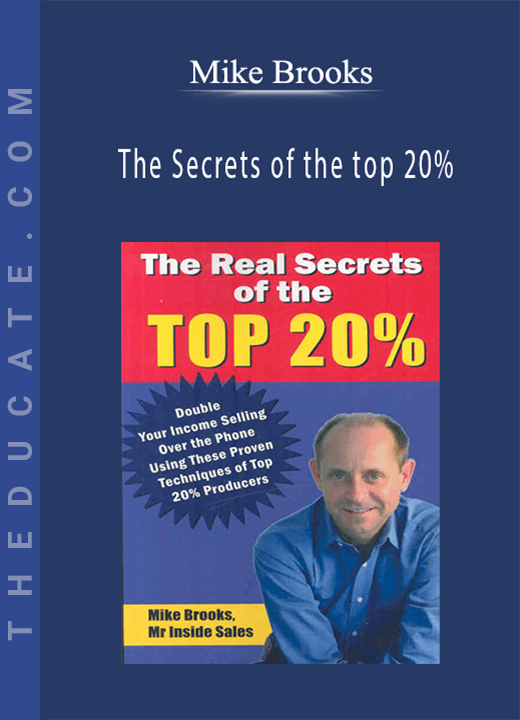 Mike Brooks - The Secrets of the top 20%