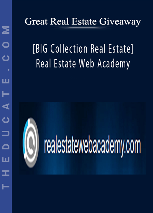 [BIG Collection Real Estate] Real Estate Web Academy - Great Real Estate Giveaway