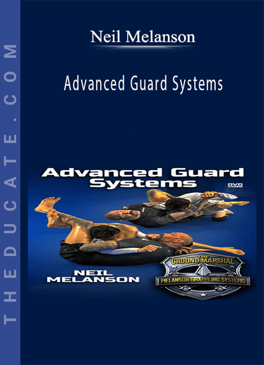 Advanced Guard Systems - Neil Melanson