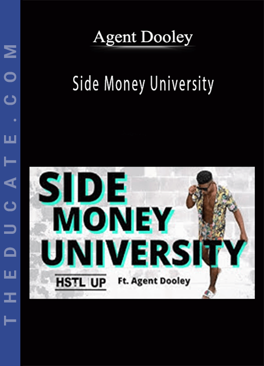 Agent Dooley - Side Money University