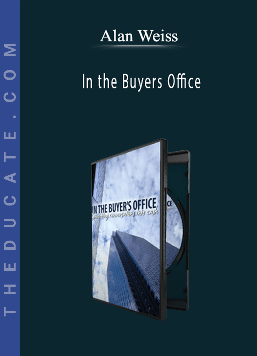 Alan weiss - In the Buyers Office