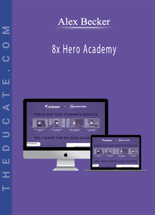Alex Becker - 8x Hero Academy