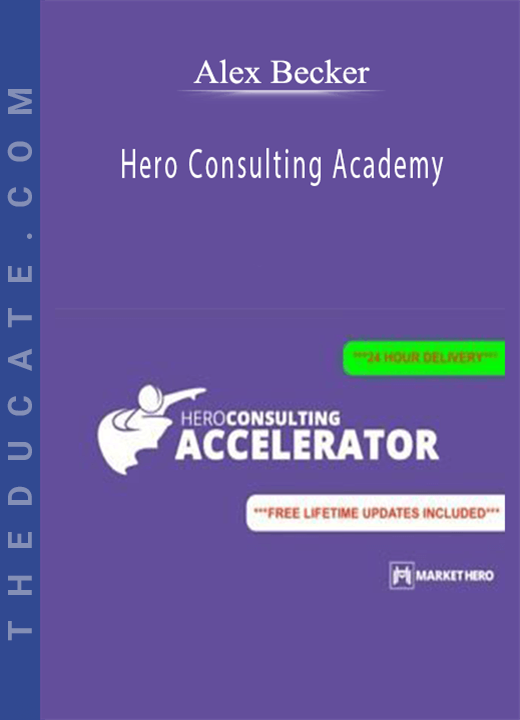 Alex Becker - Hero Consulting Academy