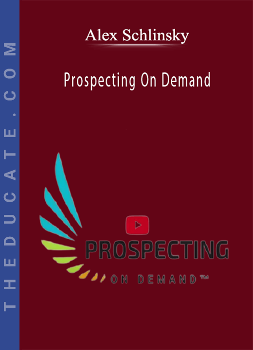 Alex Schlinsky - Prospecting On Demand
