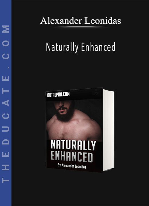 Alexander Leonidas - Naturally Enhanced