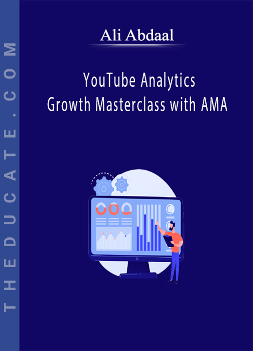 Ali Abdaal - YouTube Analytics & Growth Masterclass with AMA