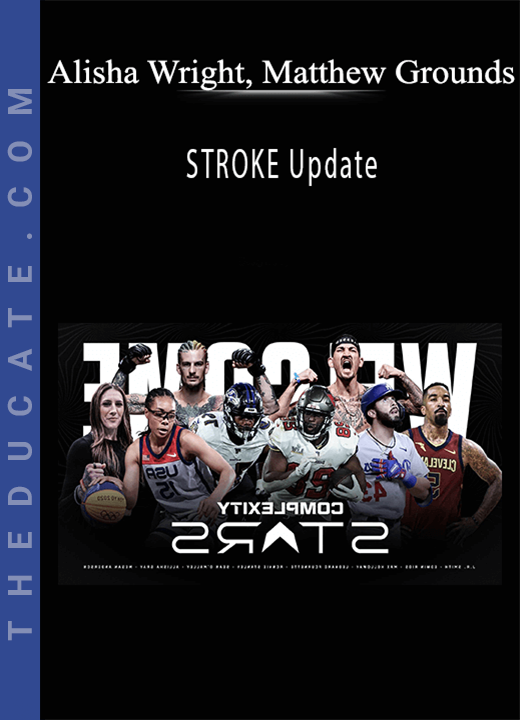Alisha Wright, Matthew Grounds - STROKE Update
