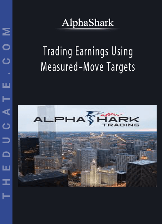 Alphashark - Trading Earnings Using Measured-Move Targets