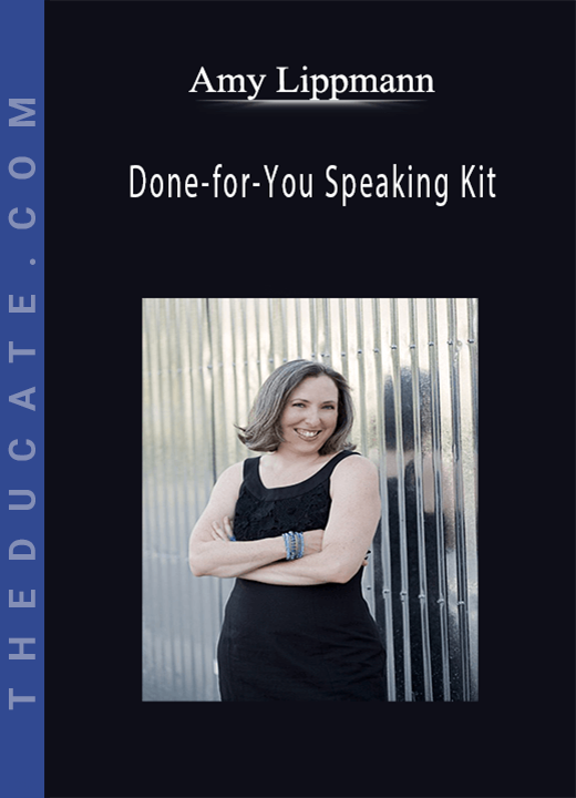 Amy Lippmann - Done-for-You Speaking Kit