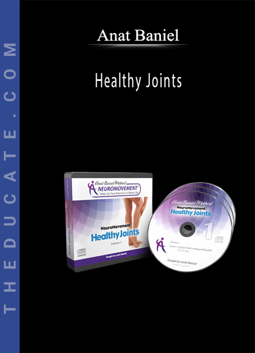 Anat Baniel - Healthy Joints