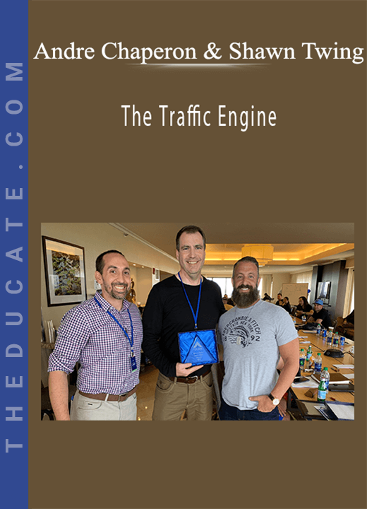 Andre Chaperon & Shawn Twing - The Traffic Engine