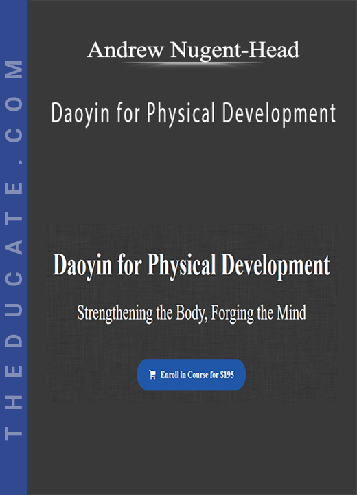 Andrew Nugent-Head - Daoyin for Physical Development