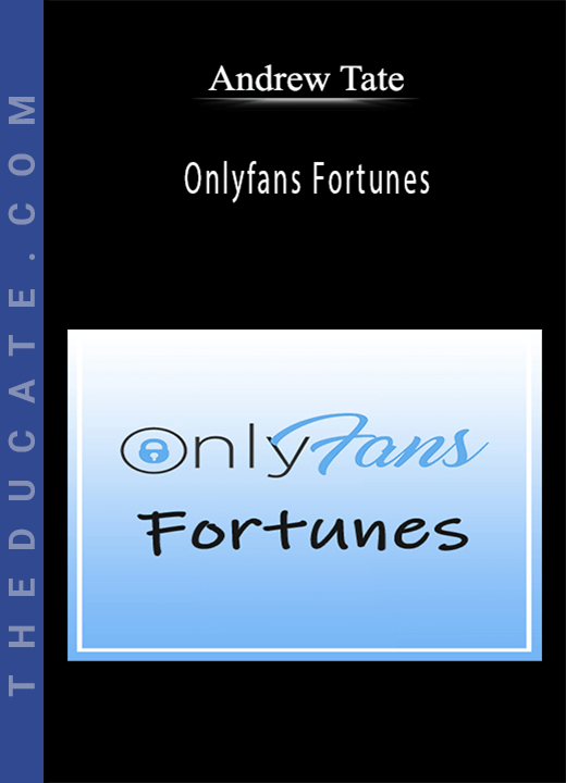 Andrew Tate - Onlyfans Fortunes