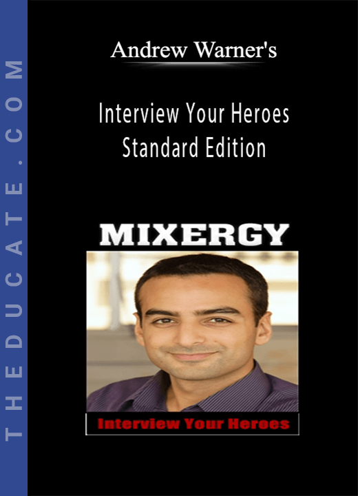 Andrew Warner’s - Interview Your Heroes Standard Edition