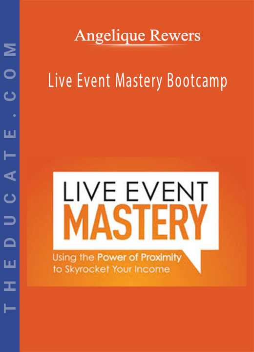 Angelique Rewers - Live Event Mastery Bootcamp