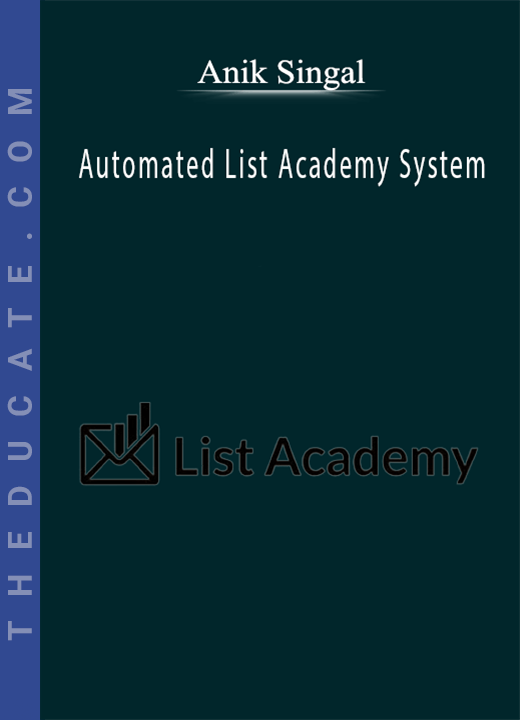 Anik Singal - Automated List Academy System