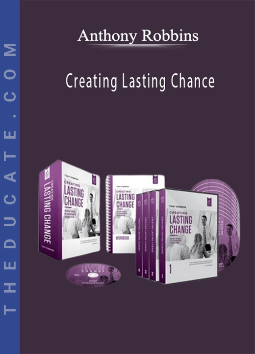 Anthony Robbins - Creating Lasting Chance