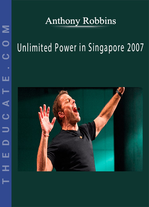 Anthony Robbins - Unlimited Power in Singapore 2007