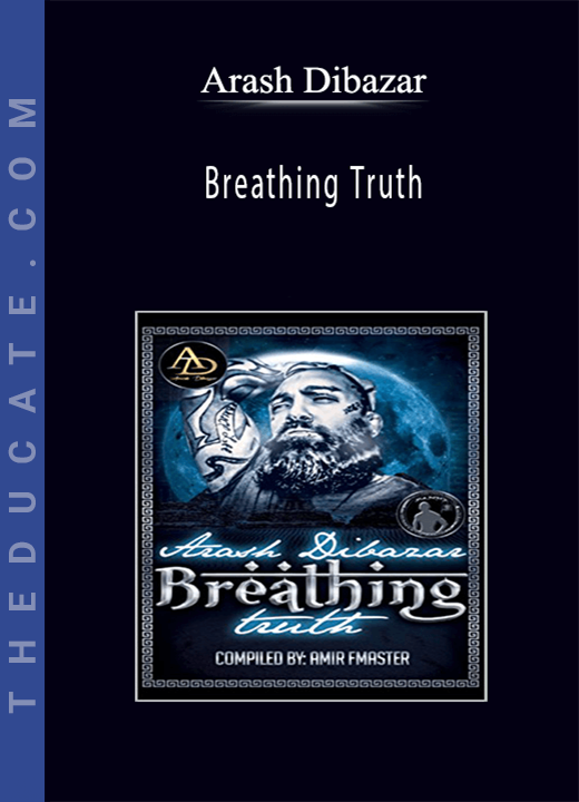 Arash Dibazar - Breathing Truth