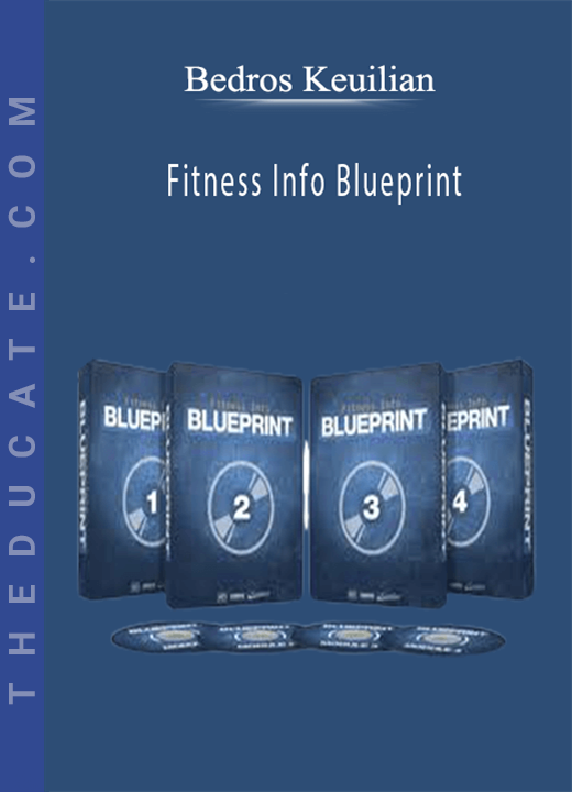 Bedros Keuilian - Fitness Info Blueprint