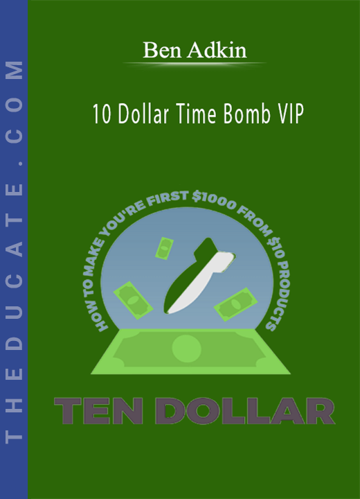 Ben Adkins - 10 Dollar Time Bomb VIP