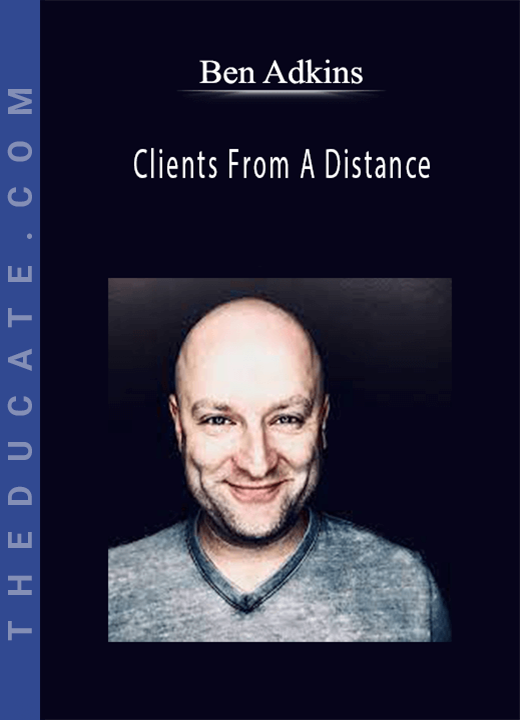 Ben Adkins - Clients From A Distance