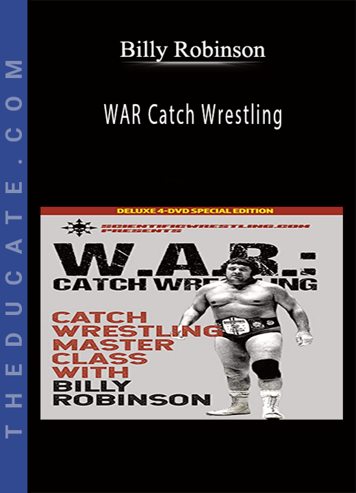 Billy Robinson - WAR Catch Wrestling